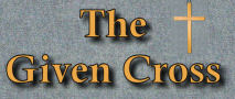 The Given Cross